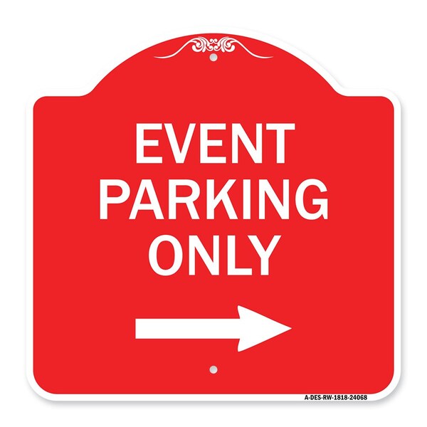 Event Parking With Right Arrow, Red & White Aluminum Architectural Sign, 18" x 18", RW-1818-24068